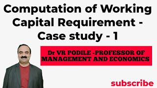 Computation of Working Capital Requirement  Case Study  1 [upl. by Athelstan]