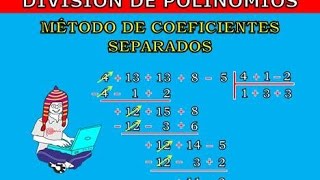 DIVISIÓN DE POLINOMIOS Método de los Coeficientes Separados [upl. by Nomyad]