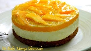 No Bake Mango Cheesecake [upl. by Alhan]