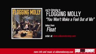 Flogging Molly  You Wont Make a Fool Out of Me Official Audio [upl. by Eerbua591]