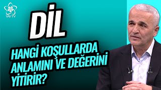 Dil Hangi Koşullarda Anlamını veya Değerini Yitirir  Ekrem Demirli Vav TV [upl. by Rogerson569]