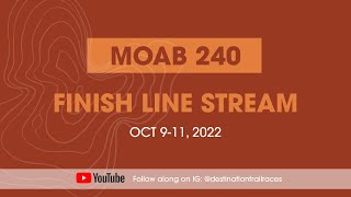 Moab 240 Finish Line Livestream [upl. by Leckie727]