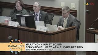 Marathon County Board Educational Meeting amp Public Budget Hearing  1112024 [upl. by Early121]