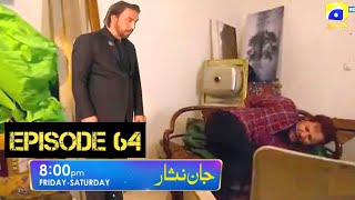 Jaan Nisar 2nd Last Episode 64 Promo  Jaan Nisar 64 Friday at 800 PM only on Har Pal Geo [upl. by Ennagrom]