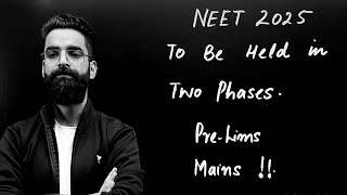 TOI Update😱 NEET 2025 to be Held in 2 Phases  NTA Update  Wassim bhat [upl. by Esiom687]