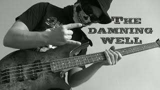 The damning well  Awekening BassGuitar cover [upl. by Nongim109]