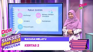 Sukses SPM 2022  Pecutan  Bahasa Melayu Kertas 2 [upl. by Hpsoj]