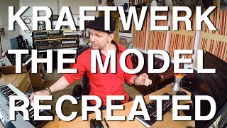 How To Recreate Kraftwerk The Model [upl. by Onidranreb]