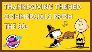 Thanksgiving THEMED Commercials from 70s amp 80s  REAL GEN X Thanksgiving TV Commercials and Bumpers [upl. by Kcerred]