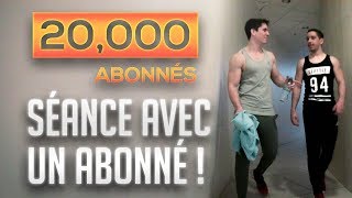 JE MENTRAÎNE AVEC UN ABONNÉ  Spécial 20000 Abonnés [upl. by Marlena]