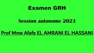 Corrigé Examen QCM GRH  Prof Mme Afafe EL AMRANI EL HASSANI  Session Autonome 2023 [upl. by Quill871]