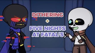 Sans AUs React to Dithering  Five Nights at Fatals  Fatal Error side comic [upl. by Ahsert966]