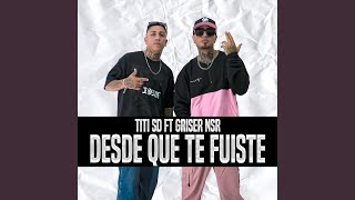 Desde que te fuiste feat Griser nsr [upl. by Ahseinar274]