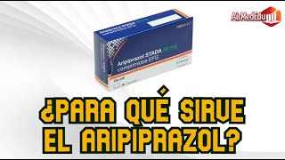 Para qué Sirve el Aripiprazol [upl. by Rosie]