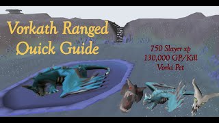 OSRS Vorkath Quick Ranged Guide [upl. by Gal]