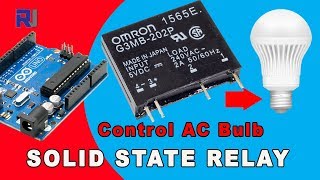 Using Omron G3MB Solid State Relay Control AC Load with and without Arduino [upl. by Aitetel]