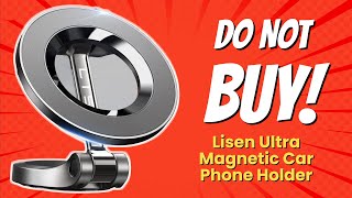 DONT BUY Lisen Ultra Magnetic Car Phone Holder Before Watching THIS 😱 10 Reasons [upl. by Yren]