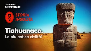 TIAHUANACO la più antica civiltà [upl. by Rosenzweig]