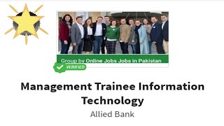 Management Trainee Information Technology jobs in Allied Bank [upl. by Luhem504]