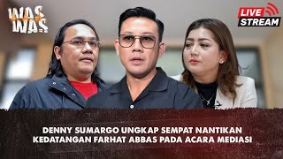 Denny Sumargo Beri Pesan Ini Pada Farhat Abbas Dan Agus Yang Tidak Hadiri Mediasi [upl. by Ecitnirp]