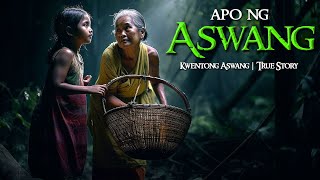 APO NG ASWANG  Tagalog Horror Stories  True Stories [upl. by Werby]