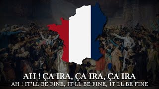 quotÇa Iraquot Itll be fine  French Revolutionary Song [upl. by Lorrayne]