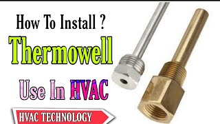 Thermowell How its Install Related To HVAC in UrduHindi [upl. by Aevin722]