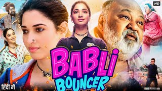 Babli Bouncer Full Movie 2022  Tamannaah Bhatia  Abhishek Bajaj  Madhur  Review amp Facts [upl. by Aihsenek]