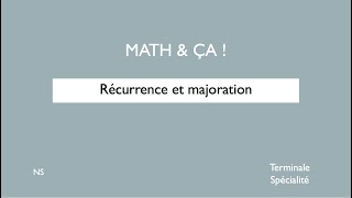 Récurrence et majoration [upl. by Durwyn]