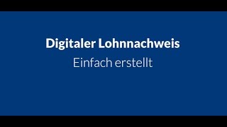 Digitaler Lohnnachweis  Einfach erstellt [upl. by Terbecki435]