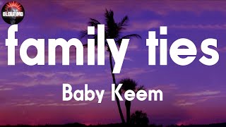 Baby Keem  family ties 📝Lyrics [upl. by Naivad]