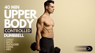 40 min UPPER BODY Dumbbell workout  Muscle Build Chest  Back  Shoulder  Arms  Abs [upl. by Rudy]