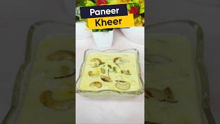 Paneer Kheer  Chena Kheer  kheer paneerkheer kheerrecipe [upl. by Conrado]