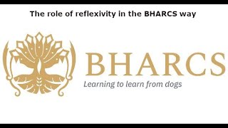 The role of reflexivity in the BHARCS way [upl. by Marty]