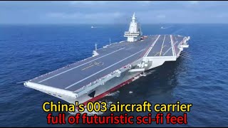 Chinas 003 aircraft carrier full of futuristic scifi feelaircraftcarrierchina military [upl. by Wenoa]