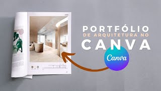 TUTORIAL Como criar Portfólio no Canva e Indesign para Arquitetura ou Interiores [upl. by Bilicki]