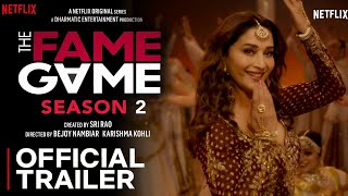 The Fame Game Season 2  Official Trailer  Madhuri D The Fame Game 2 Release Date Update  Netflix [upl. by Ananna117]