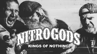 NITROGODS  Kings Of Nothing Lyric Video [upl. by Nuyh]