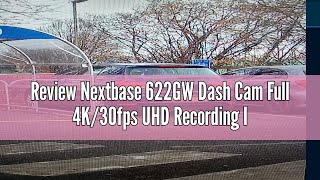 Produktbewertung Nextbase 622GW Dash Cam – Autokamera Front Right Upper Dashcam Auto – ultraklaren [upl. by Odraccir]