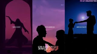 Nakhre 💖Slowed Version  Full screen Whatsapp status Aesthetic status Lyrics status [upl. by Onairda]