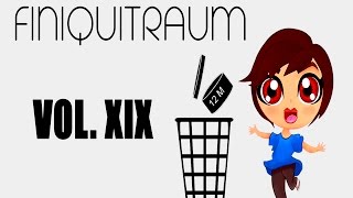 Finiquitraum Vol XIX [upl. by Ellynad840]