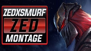 Zedxsmurf quotS7 Rank 1 Zedquot Montage Best Zed Plays  League Of Legends [upl. by Griz]