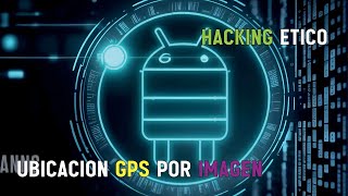 🌐HACKING ÉTICO  Localizar a persona por METADATOS de una imagen ciberseguridad hackingetico gps [upl. by Nodle437]