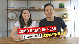 Como Bajar de Peso y Tener mas Energia [upl. by Ardnuahs32]