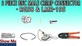 3 Piece BNC Male Crimp Connector For RG58 amp LMR195  Perfect For DIY Installs [upl. by Siramay]