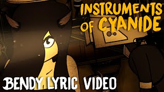 BENDY SONG INSTRUMENTS OF CYANIDE LYRIC VIDEO  DAGames [upl. by Sallyann]