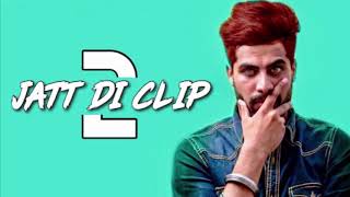 Jatt Di Clip 2 Singga Full Song [upl. by Wylde]