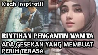 RINTIHAN PENGANTIN BARU  ADA GESEKAN YANG MEMBUAT PERIH  KISAH INSPIRATIF [upl. by Ehtyaf]