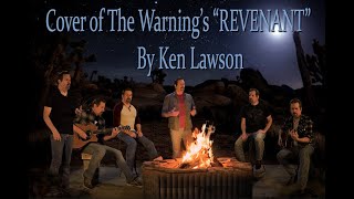 Cover of The Warnings quotRevenantquot by Ken LawsonThe Acoustapella Version [upl. by Enirrok760]