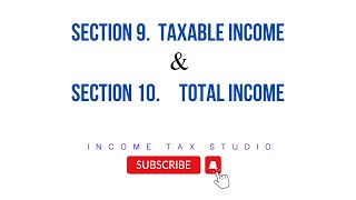 Sec 9  Taxable income amp Sec 10  Total income [upl. by Evangeline]